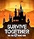 Survive Together: A Collection Supporting HEA 4 Trans Kids