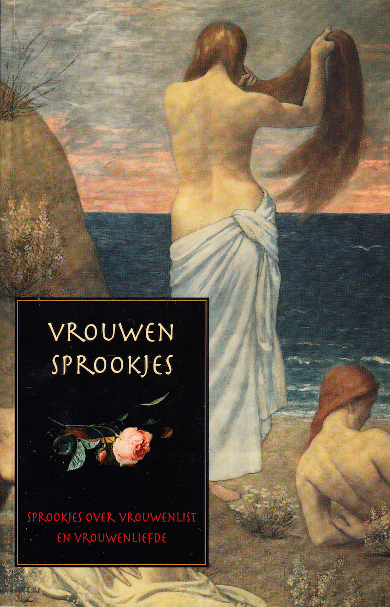 Vrouwensprookjes: Sprookjes over vrouwenlist en vrouwenliefde (Paperback)