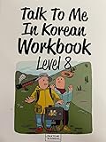 Talk To Me In Korean Workbook Level 8