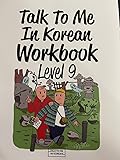 Talk To Me In Korean Workbook Level 9