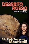 Deserto rosso by Rita Carla Francesca Montic... Deserto rosso by Rita Carla Francesca Montic...