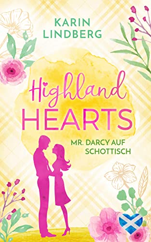 Highlandhearts - Mr Darcy auf Schottisch (Kindle Edition)