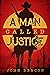 A Man Called Justice (Silen...