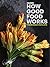 How Good Food Works From Se...