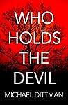 Who Holds The Devil