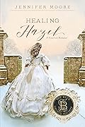 Healing Hazel (The Blue Orchid Society, #3)