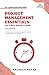 Project Management Essentials You Always Wanted To Know: Project Planning, Execution, Agile Strategies, and Core Methods for Project Success Simplified (Self-Learning Management Series)