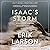 Isaac's Storm: A Man, a Time, and the Deadliest Hurricane in History