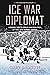 Ice War Diplomat: Hockey Me...