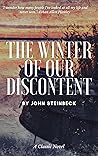Book cover for The Winter of Our Discontent