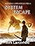 System Escape (Natural Laws...