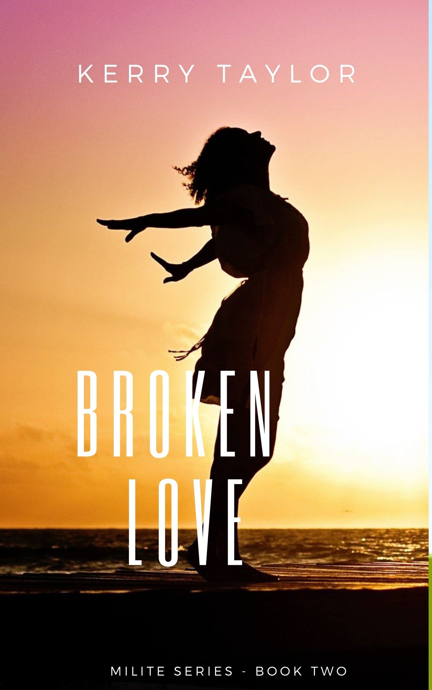 Broken Love (Milite, #2)