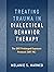 Treating Trauma in Dialectical Behavior Therapy: The DBT Prolonged Exposure Protocol (DBT PE)