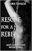 Rescue for a Rebel