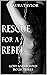 Rescue for a Rebel (Lost an...