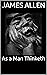 As a Man Thinketh