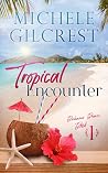 Tropical Encounter