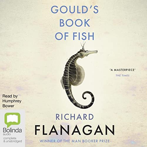 Gould's Book of Fish: A Novel in Twelve Fish