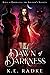 The Dawn of Darkness: A YA ...