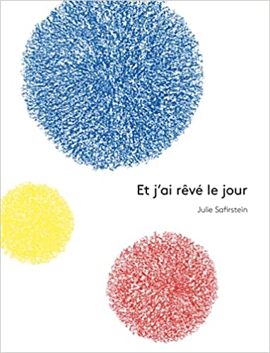 Et j'ai rêvé le jour (Hardcover)