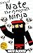 Diary of Nate The Minecraft Ninja: (An Unofficial Minecraft Book) (Diary of Nate The Minecraft Ninja (Unofficial Minecraft Diary and Action Series) Book 1)