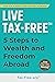 LIVE TAX-FREE: Five-Steps t...