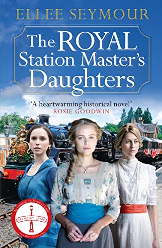 The Royal Station Master's Daughters  (The Royal Station Masters Daughters, #1)