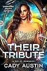 Their Tribute by Cady Austin Their Tribute by Cady Austin