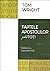 Faptele Apostolilor pentru toți: Partea a II-a Capitolele 13-28