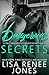 Dangerous Secrets (Tall, Dark & Deadly, #2)
