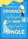 Cronache esilaranti di una non più aspirante single by Daphne Ali