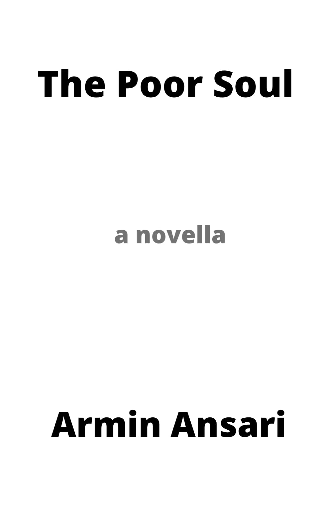 The Poor Soul (Kindle Edition)