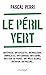 Le péril vert - Antichasse,...