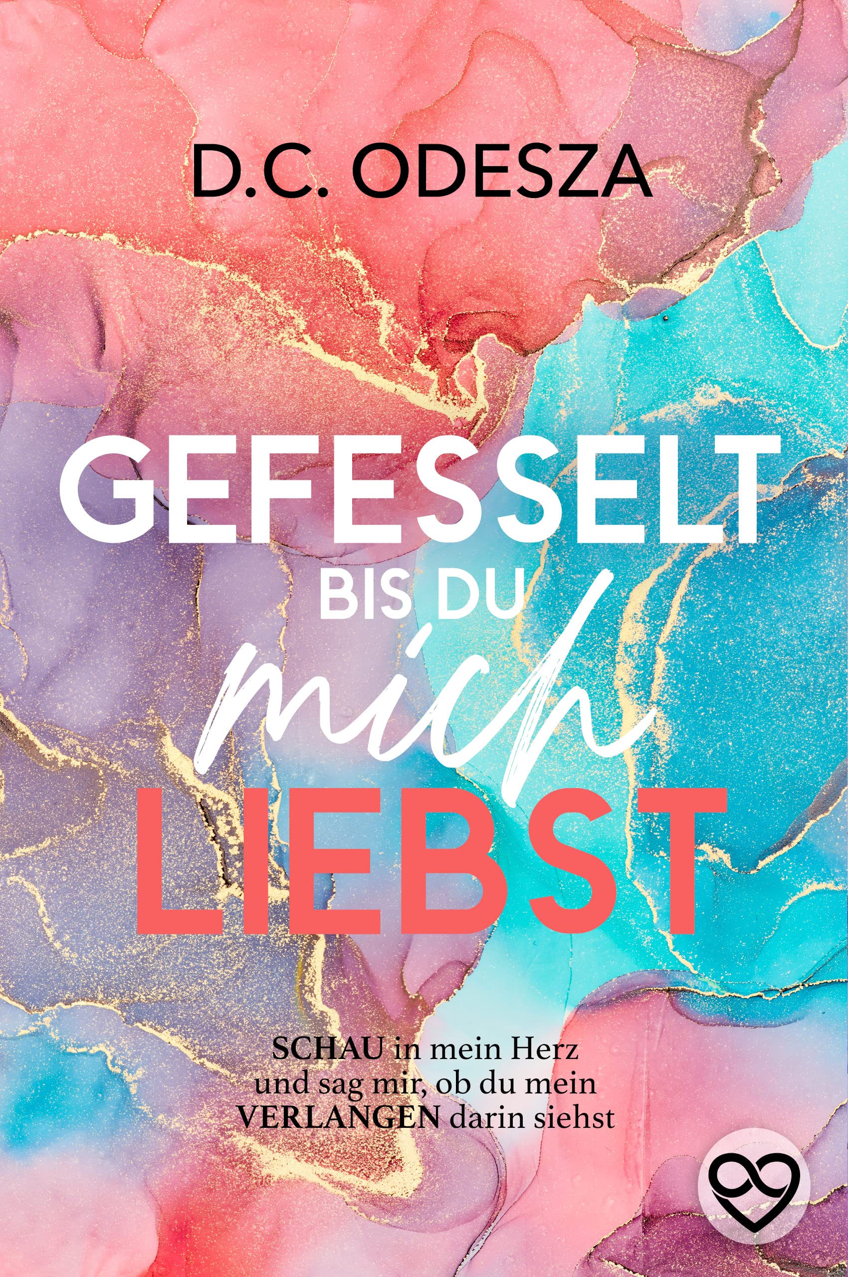 GEFESSELT: bis du mich LIEBST (... bis du mich LIEBST, #3)