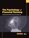 The Psychology of Financial Planning The Psychology of Financial Planning