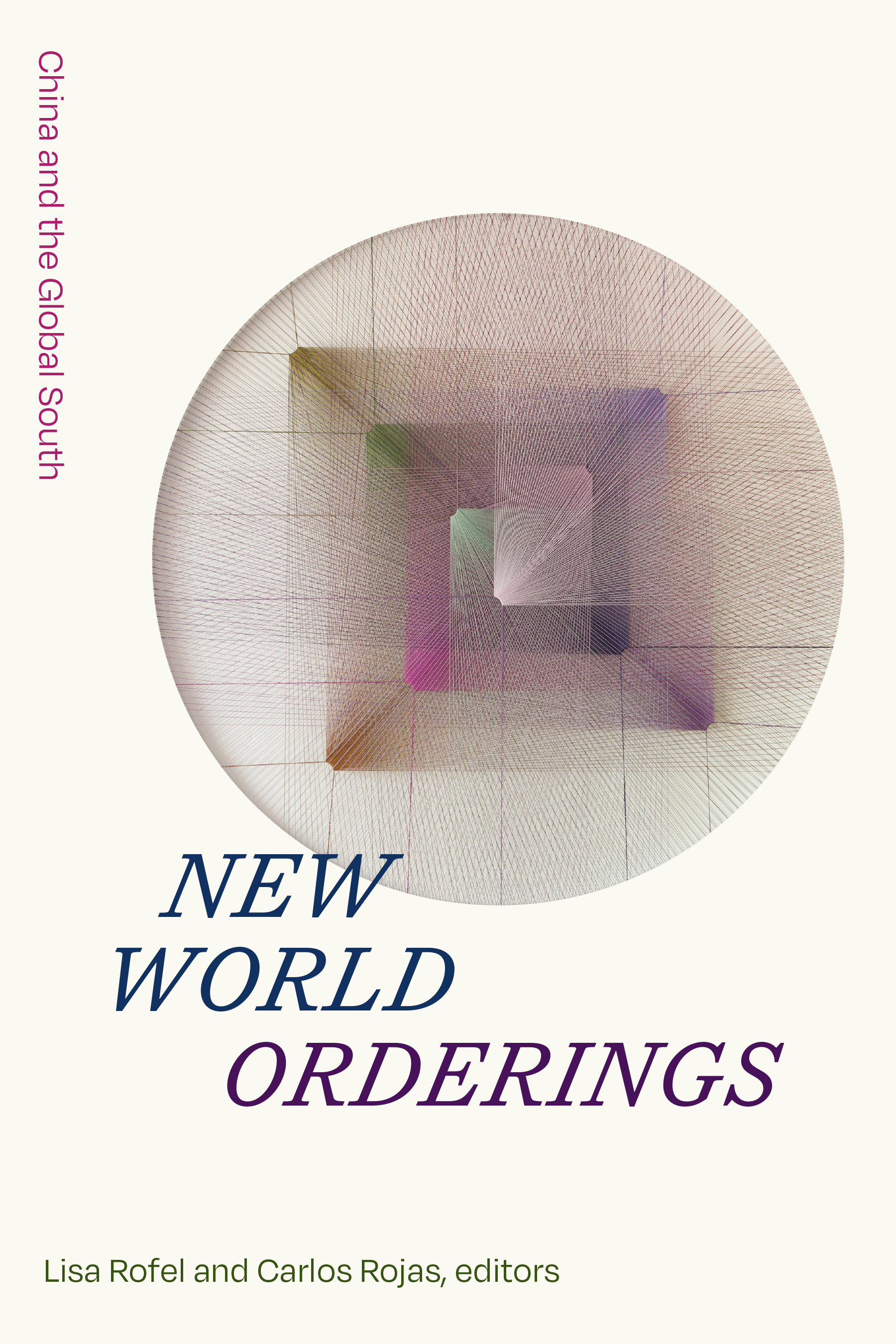 New World Orderings: China and the Global South (Sinotheory)