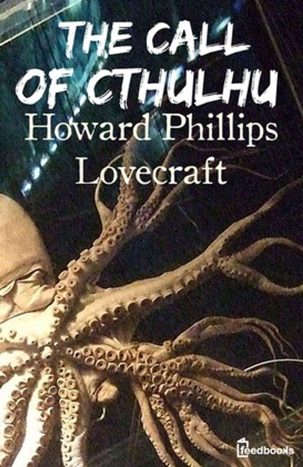 The Call of Cthulhu and Other Weird Stories