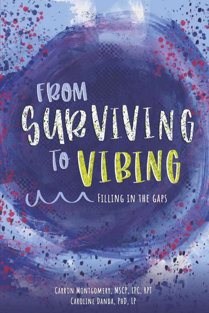 From Surviving to Vibing: Filling in the Gaps: Tips and Tricks for Tweens, Teens, and Young Adults (and Their Parents) (2) (The Invisible Riptide)