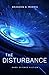 The Disturbance (The Distur...