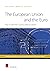The European Union and the Euro: How to Deal with a Currency Built on Dreams