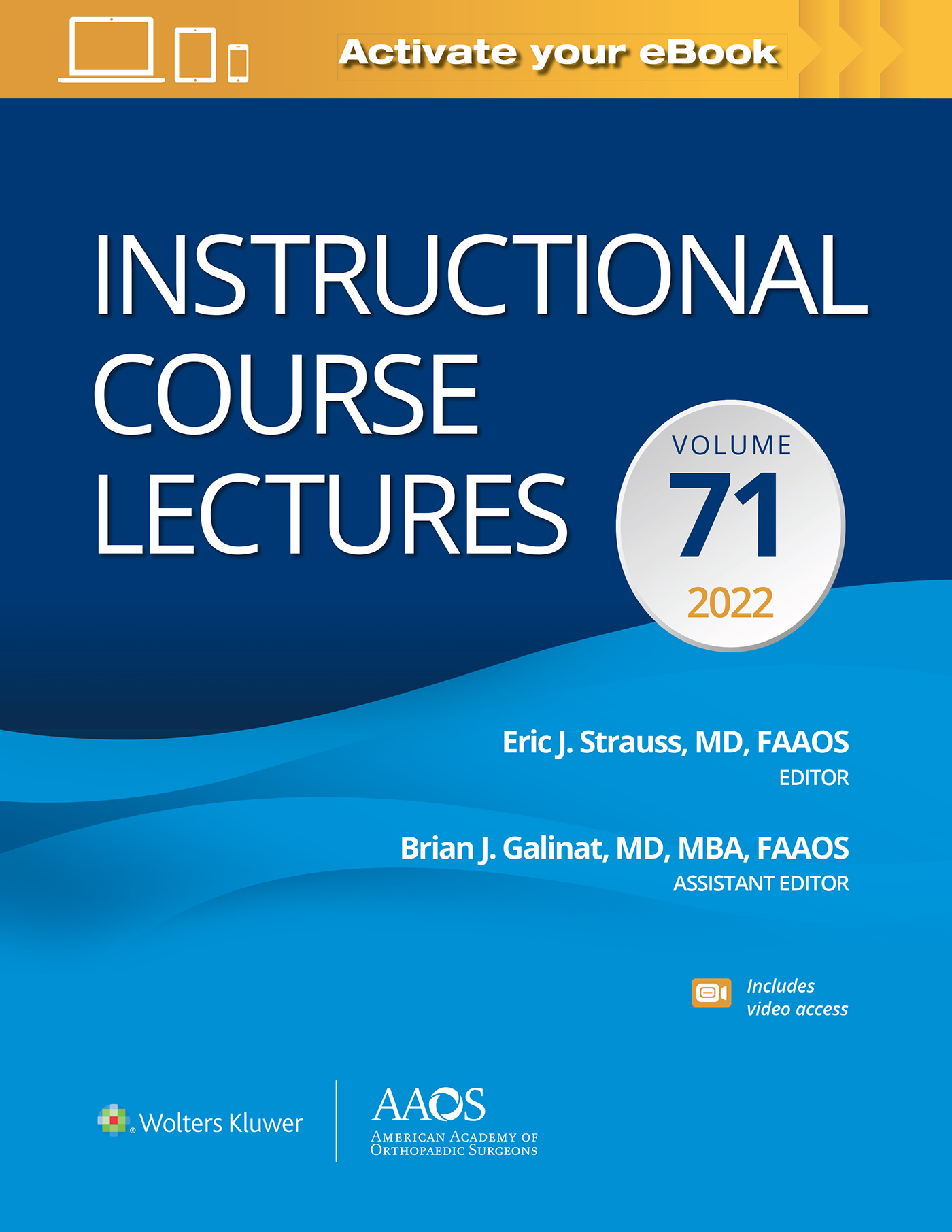 Instructional Course Lectures: Volume 71: Print + eBook with Multimedia (Volume 71) (AAOS - American Academy of Orthopaedic Surgeons)
