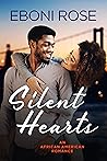 Silent Hearts by Eboni Rose