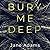 Bury Me Deep (Detective Rozlyn Priest, #1)