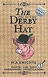 Book cover for The Pig in the Derby Hat: Trussel and Gout: Paranormal Investigations No.1