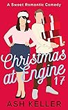 Book cover for Christmas at Engine 17 (The Men of Engine 17 #6)