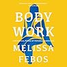 Body Work: The Ra...