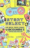 Start / Select: Um bate-papo sobre videogames e aprendizagem (Portuguese Edition)