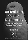 On Defining Quality Engineering: Thrive your business with Quality at Speed software On Defining Quality Engineering: Thrive your business with Quality at Speed software