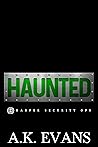 Haunted by A.K. Evans