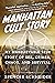 Manhattan Cult Story: My Un...